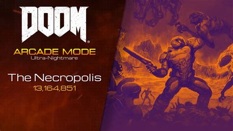 Doom 2016 Arcade Mode The Necropolis Unm 13164851 Youtube