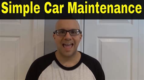 7 Simple Car Maintenance Things You Should Do Youtube