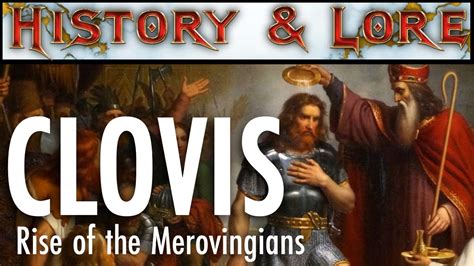 Clovis Rise Of The Merovingian Dynasty History And Lore Youtube