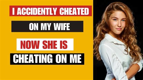 My Wife Cheated On Me And When I Confronted Her She Laughed At Me Youtube