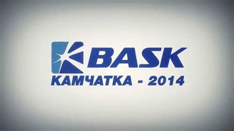 Bask Kamchatka 2014 Youtube