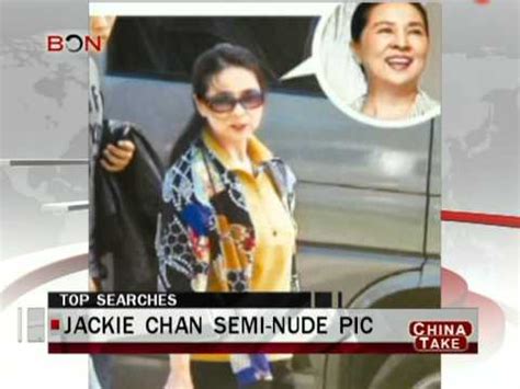 Jackie Chan Semi Nude Pic China Take Jan Bon Tv China Youtube