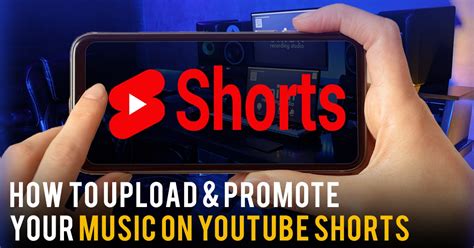 How To Upload And Promote Your Music On Youtube Shorts Recor