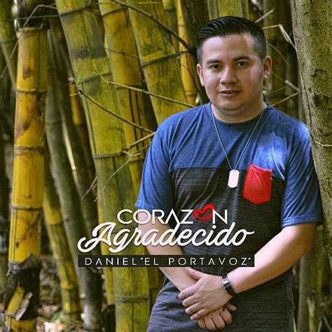 Sign up for a newsletter or update your subscription preferences. Daniel El Portavoz, presenta su primer álbum «Corazón ...