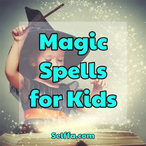 Magic Spells For Kids Selffa