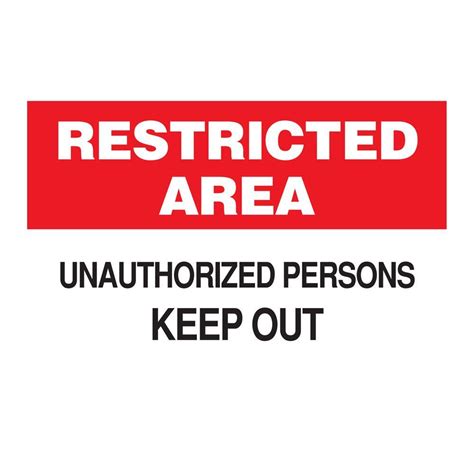 Brady 10 In X 14 In Plastic Restricted Area Unauthorized Persons Keep