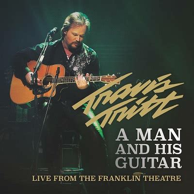 Travis tritt songs, complete list of travis tritt songs. country routes news: Travis Tritt to release A MAN AND HIS GUITAR 2-DISC CD set and DVD