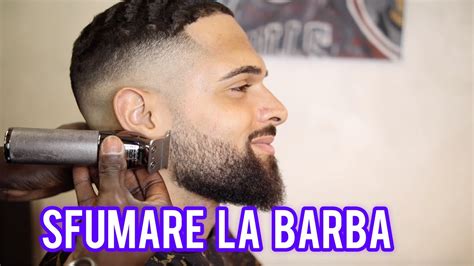 Sfumare La Barba Ecco Il TUTORIAL Definitivo YouTube