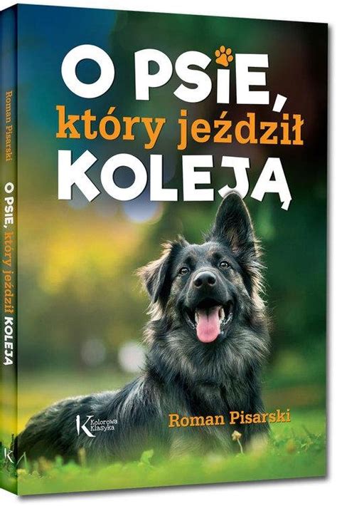 O psie który jeździł koleją - ambelucja.pl - księgarnia literacka ...