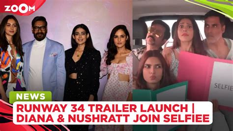 Ajay Devgn At Runway 34 Trailer Launch Nushratt Bharuccha And Diana Penty Join Selfiee Cast