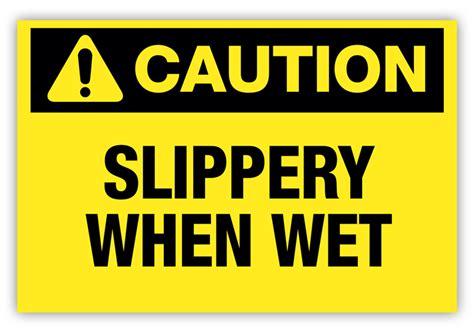 Caution Slippery When Wet Label