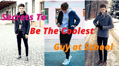 How To Be The Coolest Guy At The School Or College Be The Coolest Guy
