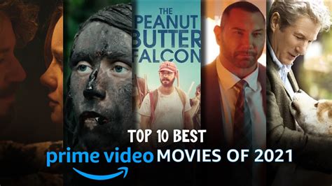 10 Best Amazon Prime Movies To Watch Right Now 2021 Youtube