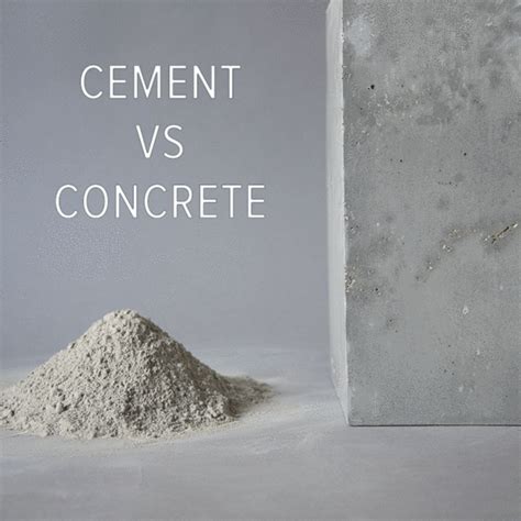 Cement Vs Concrete Concrete Cement Concrete Cement