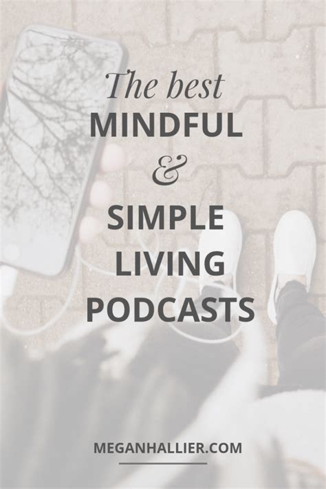 The Best Simple Living Podcasts To Encourage Mindfulness