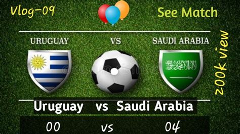 Uruguay Vs Saudi Arabia 2018 Fifa World Cup Russia® Match 02 The