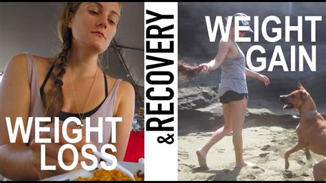 My Eating Disorder Weight Loss Weight Gain Recovery YouTube