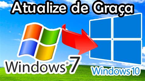 Atualizar Windows Para Windows Veja Passo A Passo Youtube