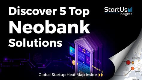 Discover 5 Top Neobank Solutions Impacting Financial Services