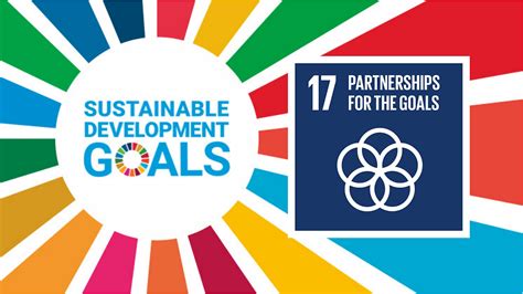 Sustainable Development Goal 17 Partnerships For The Goals