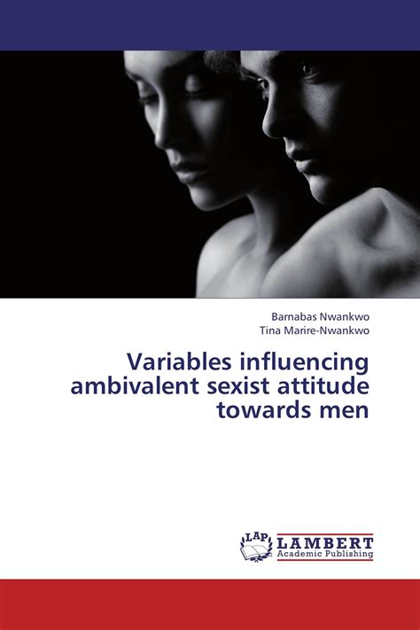 Variables Influencing Ambivalent Sexist Attitude Towards Men 978 3 659 40251 7 9783659402517