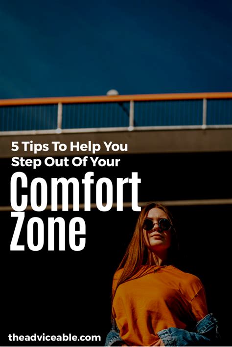 5 Tips To Help You Step Out Of Your Comfort Zone Adviceable Comfort