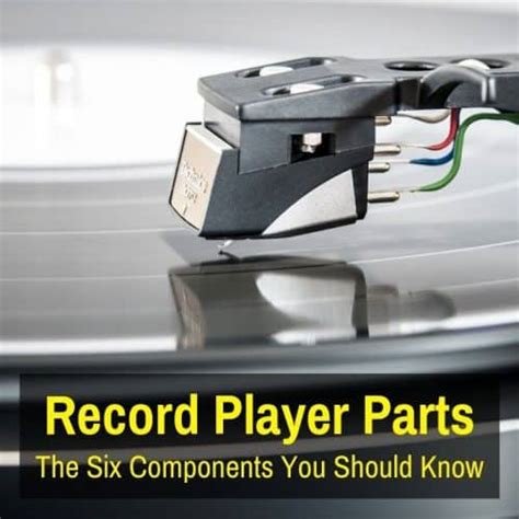 Record Player Parts The Six Components You Should Know