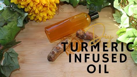 DIY Turmeric Infused Oil YouTube