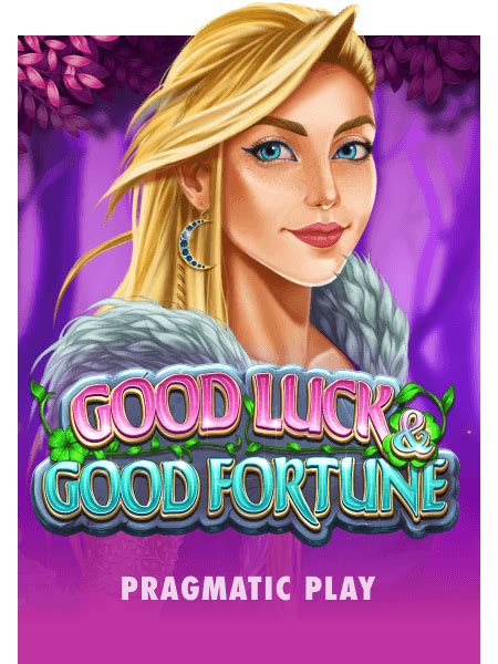 Play Good Luck And Good Fortune Slot Game
