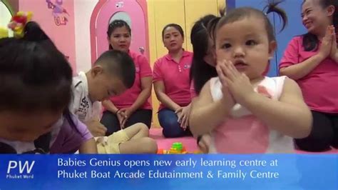Babies Genius Opens Early Learning Centre At Phuket Boat Arcade Youtube