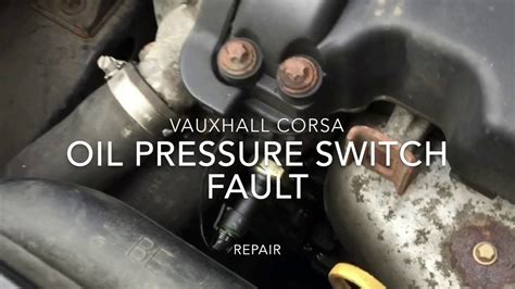 vauxhall corsa oil pressure switch fault cutting  loss