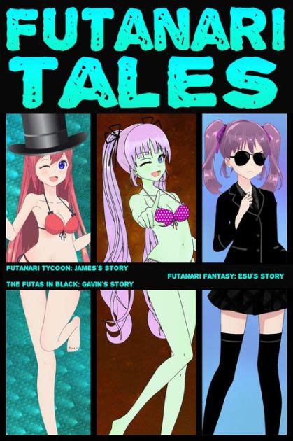 Futanari Tales J E G Futa On Male Bundles By Sola Nor Ebook Barnes Noble