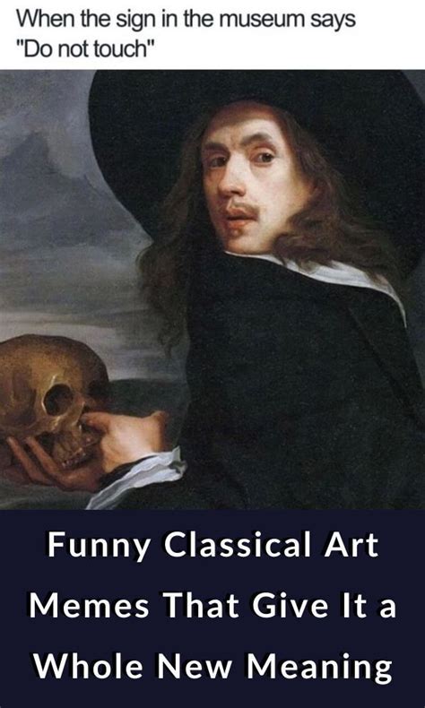 funny classical art memes that give it a whole new meaning classical art memes classical art