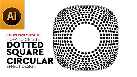 How To Create Dotted Square Circular Effect Shape In Adobe Illustrator