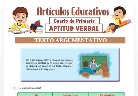 Texto Argumentativo Para Cuarto De Primaria Articulos Educativos