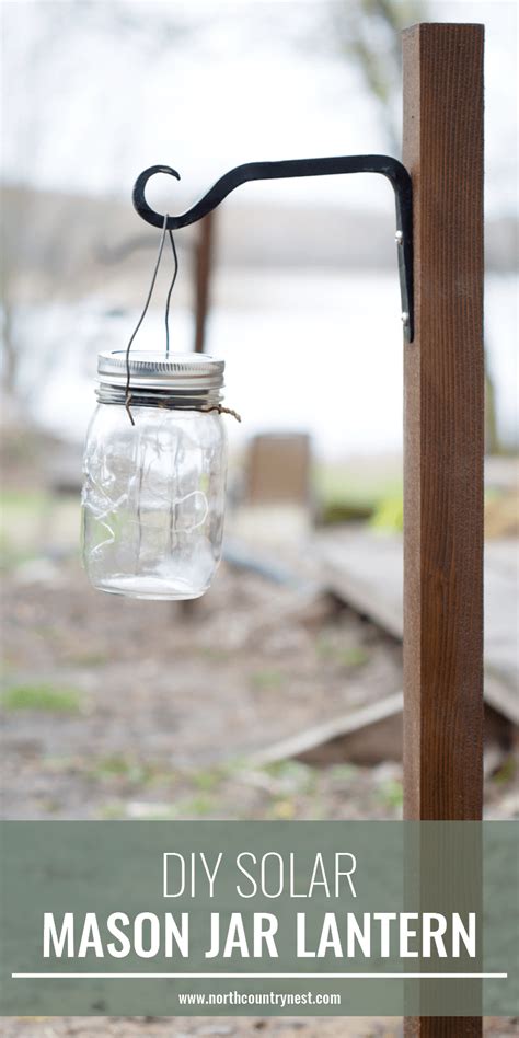 Diy Solar Mason Jar Lantern North Country Nest