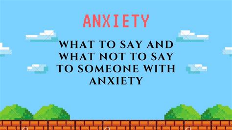 Anxiety What To Say And What Not To Say To Someone With Anxiety Youtube