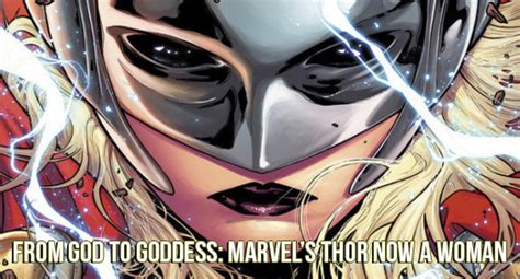 From God To Goddess Marvels Thor Now A Woman