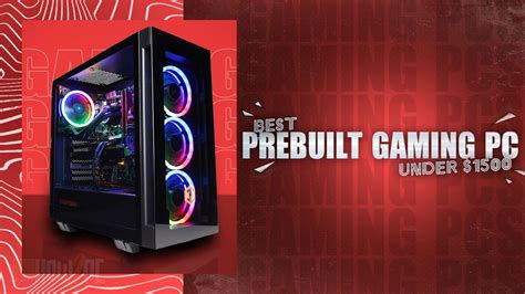 Best Prebuilt Gaming Pc Under 1500 In 2024 4k1440pvr Gaming Pc