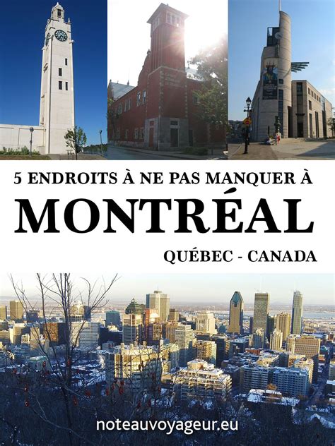 5 Endroits à Ne Pas Manquer à Montréal Montréal Ville De Québec