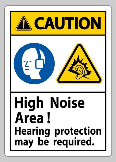 Caution Sign High Noise Area Hearing Protection May Be Required 2174483