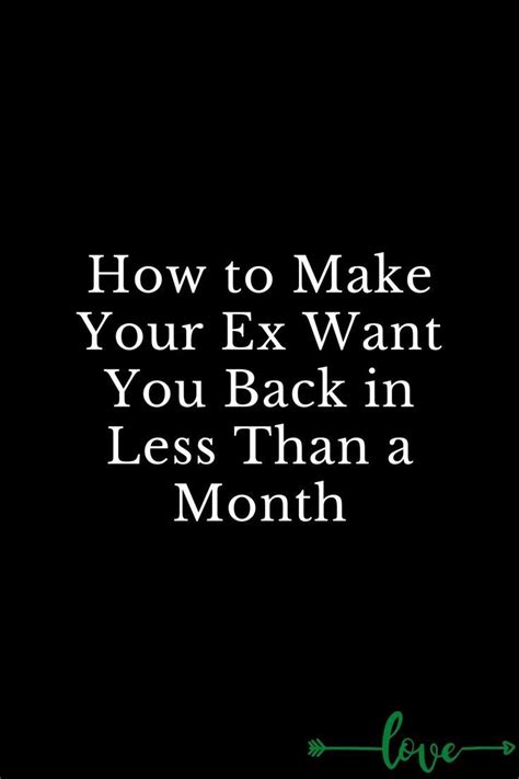 how to make your ex want you back in less than a month hard relationship quotes want you back