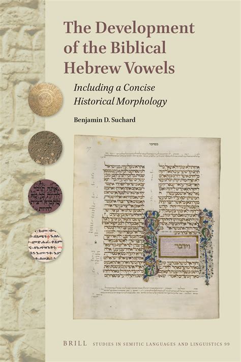 Appendix A Concise Historical Morphology Of Biblical Hebrew In The Development Of The Biblical