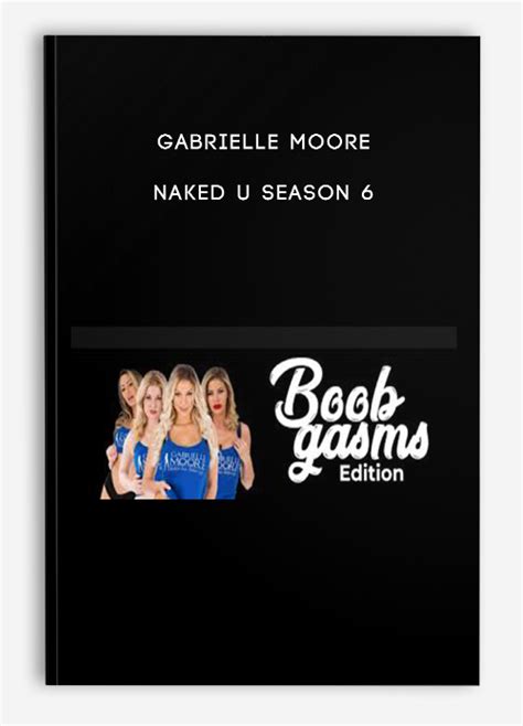 Gabrielle Moore Naked U Season Premeum Of Trader