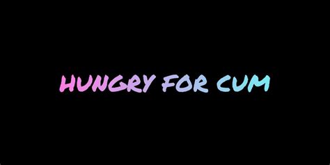 Hungry For Cum Hungryforcum Onlyfans Profile Review Photos