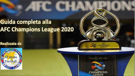 See more of afc champions league on facebook. Guida Completa alla AFC Champions League 2020 - All Asian ...
