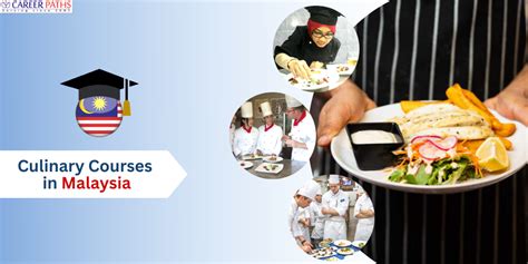 Study Culinary Courses In Malaysia Career Paths