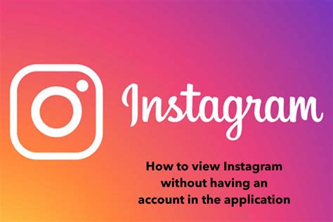 How To View Instagram Without Having An Account In The Application