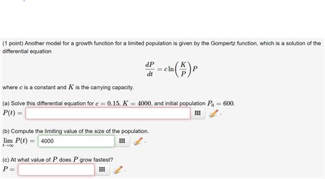 Solved Another Model For A Growth Function For A Limited