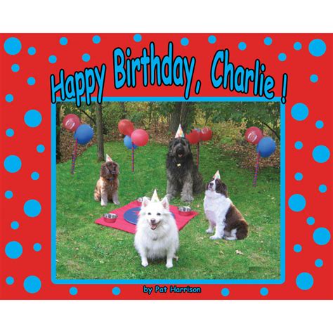 Happy Birthday Charlie